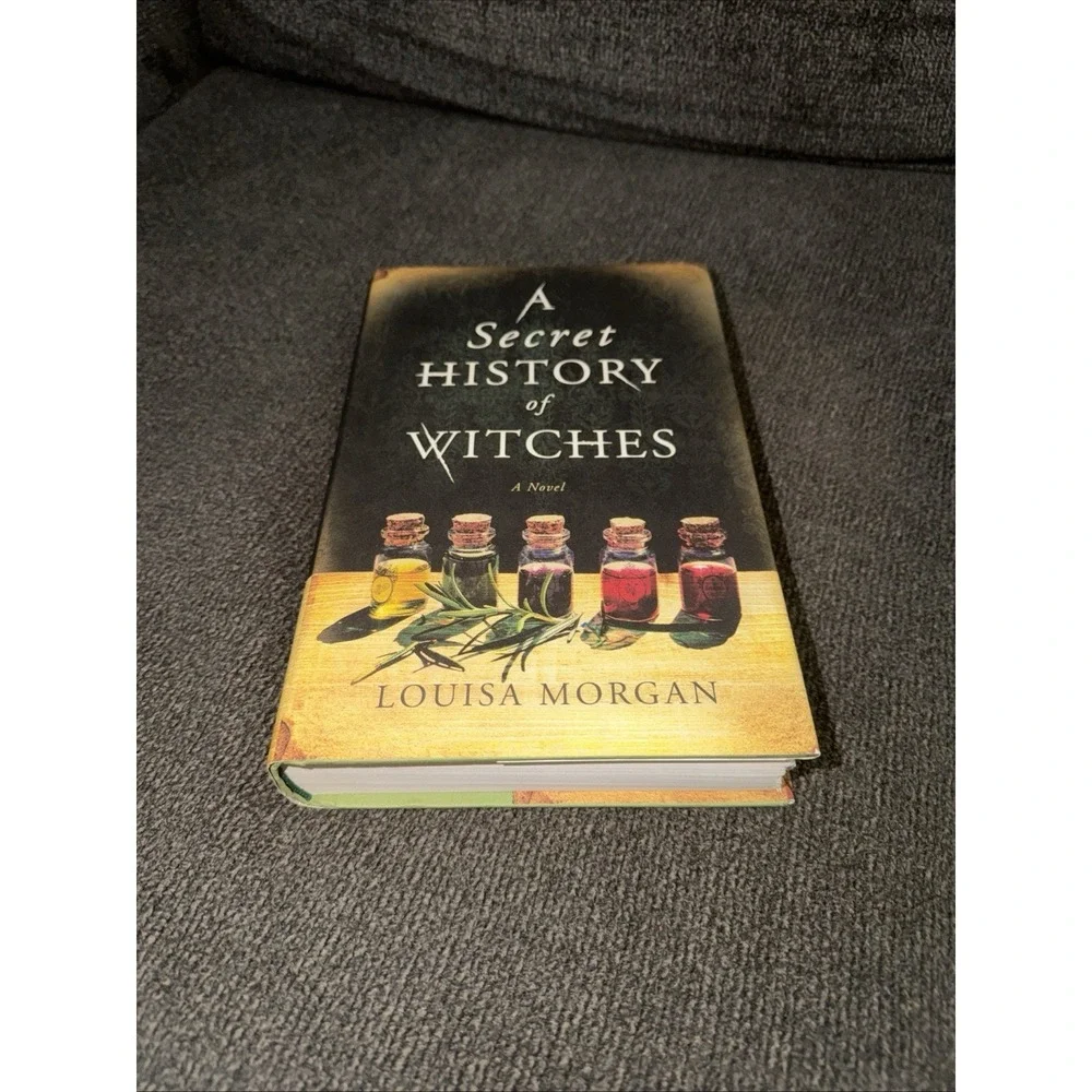 A Secret History of Witches by Louisa Morgan (2017, Hardcover) 1st Print Box D